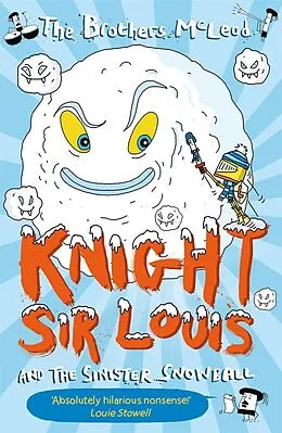 E-Book (epub) Knight Sir Louis and the Sinister Snowball von The Brothers McLeod