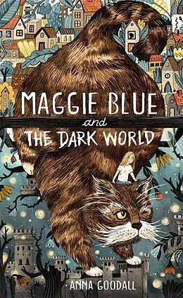 E-Book (epub) Maggie Blue and the Dark World von Anna Goodall