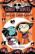 E-Book (epub) Ghost Scouts: Chaos at Camp Croak! von Taylor Dolan