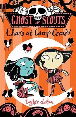 E-Book (epub) Ghost Scouts: Chaos at Camp Croak! von Taylor Dolan