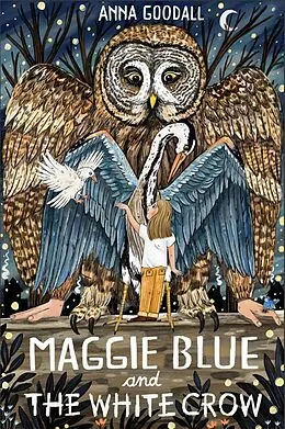 E-Book (epub) Maggie Blue and the White Crow von Anna Goodall