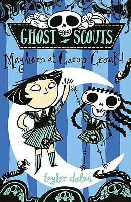 E-Book (epub) Ghost Scouts: Mayhem at Camp Croak! von Taylor Dolan
