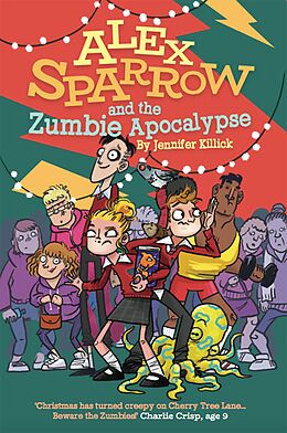 eBook (epub) Alex Sparrow and the Zumbie Apocalypse de Jennifer Killick