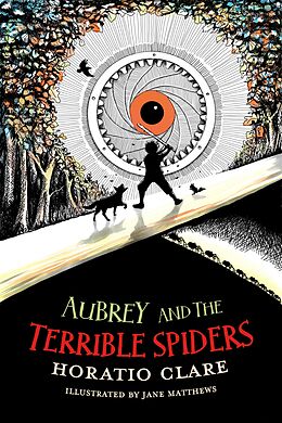 eBook (epub) Aubrey and the Terrible Spiders de Horatio Clare