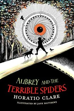 E-Book (epub) Aubrey and the Terrible Spiders von Horatio Clare