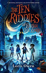 eBook (epub) The Ten Riddles of Eartha Quicksmith de Loris Owen