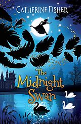 E-Book (epub) The Midnight Swan von Catherine Fisher