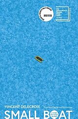 Kartonierter Einband Small Boat von Vincent Delecroix