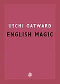E-Book (epub) English Magic von Uschi Gatward