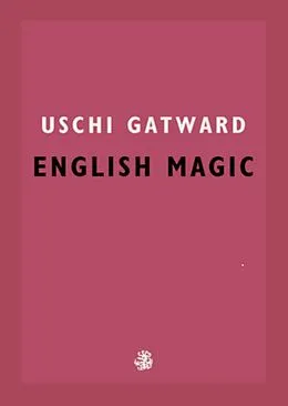 E-Book (epub) English Magic von Uschi Gatward