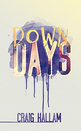 eBook (epub) Down Days de Craig Hallam