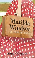 E-Book (epub) Matilda Windsor Is Coming Home von Anne Goodwin