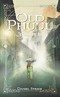 E-Book (epub) Old Phuul von Daniel Stride