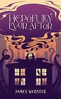 E-Book (epub) Hopefully Ever After von James Webster