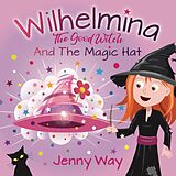 eBook (epub) Wilhelmina The Good Witch de Jenny Way