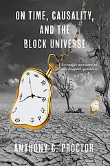 eBook (epub) On Time, Causality, and the Block Universe de Anthony C Proctor