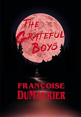 eBook (epub) The Grateful Boys de Françoise DuMaurier