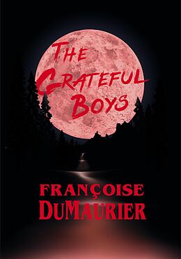 eBook (epub) The Grateful Boys de Françoise DuMaurier