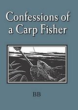 eBook (epub) Confessions of a Carp Fisher de Bb