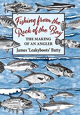 eBook (epub) Fishing from the Rock of the Bay de James Batty