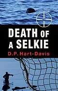 E-Book (epub) Death of a Selkie von D. P. Hart-Davis