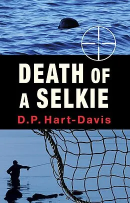 E-Book (epub) Death of a Selkie von D. P. Hart-Davis