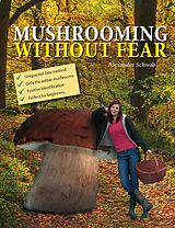 eBook (epub) Mushrooming without Fear de Alexander Schwab