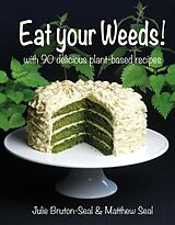 eBook (epub) Eat your Weeds! de Julie Bruton-Seal, Matthew Seal