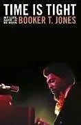 Fester Einband Time is Tight von Booker T. Jones