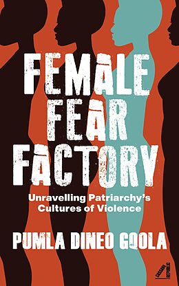 eBook (epub) Female Fear Factory de Pumla Dineo Gqola