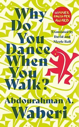 E-Book (epub) Why Do You Dance When You Walk? von Abdourahman A. Waberi