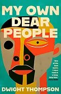 E-Book (epub) My Own Dear People von Dwight Thompson