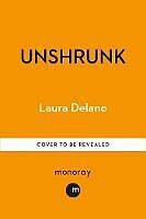 E-Book (epub) Unshrunk von Laura Delano