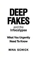 E-Book (epub) Deep Fakes and the Infocalypse von Nina Schick