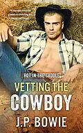 E-Book (epub) Vetting the Cowboy von J. P. Bowie