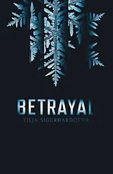 Kartonierter Einband Betrayal von Lilja Sigurdardottir