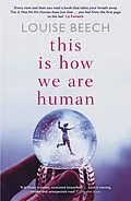 E-Book (epub) This is How We Are Human von Louise Beech