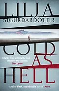 E-Book (epub) Cold as Hell: The breakout bestseller, first in the addictive An Áróra Investigation series von Lilja Sigurdardóttir