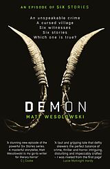 E-Book (epub) Demon: The bone-chilling, addictive bestseller (Six Stories Book 6) von Matt Wesolowski
