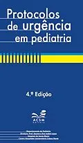 E-Book (epub) Protocolos de urgencia em pediatria von AntaAÂ³nio Levy Gomes