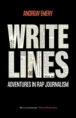 eBook (epub) Write Lines: Adventures in Rap Journalism de Andrew Emery