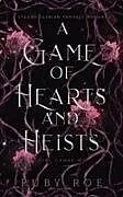 Kartonierter Einband A Game of Hearts and Heists von Ruby Roe