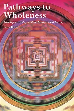 E-Book (epub) Pathways to Wholeness von Renn Butler