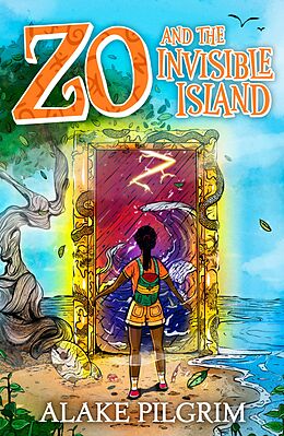 eBook (epub) Zo and The Invisible Island de Alake Pilgrim