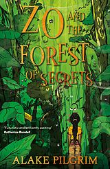 eBook (epub) Zo and the Forest of Secrets de Alake Pilgrim