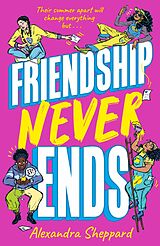 eBook (epub) Friendship Never Ends de Alexandra Sheppard