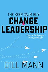 E-Book (epub) Change Leadership von Bill Mann