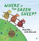 Kartonierter Einband Where is the Green Sheep? von Mem Fox, Judy Horacek
