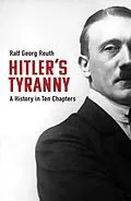 E-Book (epub) Hitler's Tyranny von Reuth Ralf Georg Reuth