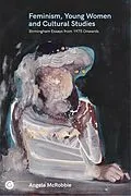 E-Book (epub) Feminism, Young Women, and Cultural Studies von Angela Mcrobbie